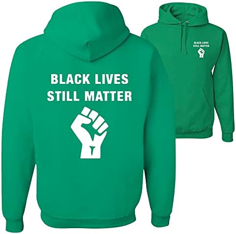 дива дрехи по поръчка Черни качулки Унисекс Still Lives Matter ОТПРЕД и ОТЗАД